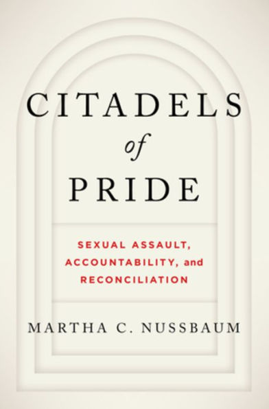 Citadels of Pride: Sexual Abuse, Accountability, and Reconciliation