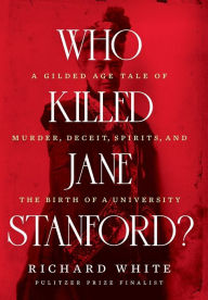 Amazon mp3 audiobook downloads Who Killed Jane Stanford?: A Gilded Age Tale of Murder, Deceit, Spirits and the Birth of a University  (English Edition) 9781324064428