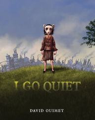 Books to download on kindle I Go Quiet by David Ouimet