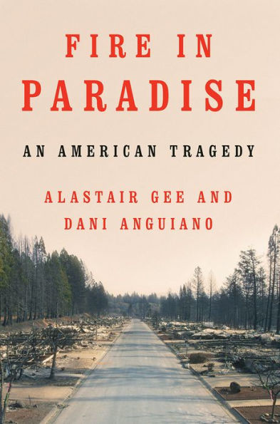 Fire Paradise: An American Tragedy
