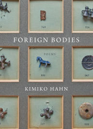 Title: Foreign Bodies: Poems, Author: Kimiko Hahn
