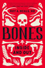 Bones: Inside and Out