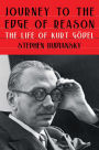 Journey to the Edge of Reason: The Life of Kurt Gödel