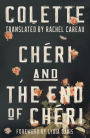 Chéri and The End of Chéri: Translated by Rachel Careau