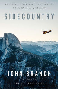 Free ebooks download palm Sidecountry: Tales of Death and Life from the Back Roads of Sports ePub PDF by John Branch