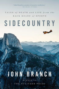 Free pdf ebook search download Sidecountry: Tales of Death and Life from the Back Roads of Sports