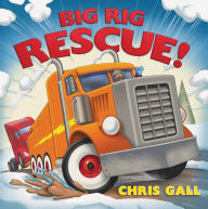 Title: Big Rig Rescue! (Big Rescue), Author: Chris Gall