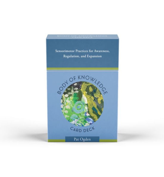 Body of Knowledge Card Deck: Sensorimotor Practices for Awareness, Regulation, and Expansion