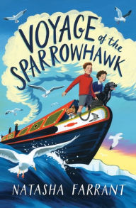 Title: Voyage of the Sparrowhawk, Author: Natasha Farrant