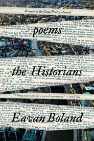 Downloading books on ipad free The Historians: Poems (English literature) 9781324020226 by Eavan Boland MOBI ePub DJVU