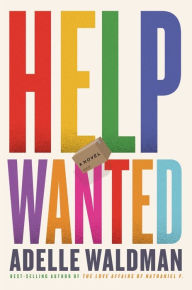 Download ebook free it Help Wanted: A Novel by Adelle Waldman 9781324020455
