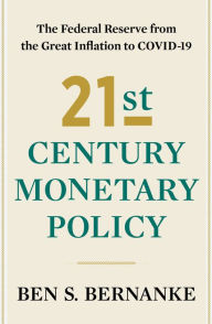 Ebooks legal download 21st Century Monetary Policy: The Federal Reserve from the Great Inflation to COVID-19 PDB DJVU (English Edition) by Ben S. Bernanke 9781324020479