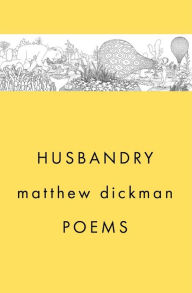 Free ebook pdb download Husbandry: Poems by Matthew Dickman