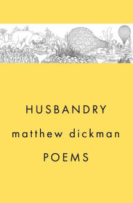 Free torrent download books Husbandry: Poems by Matthew Dickman ePub CHM DJVU