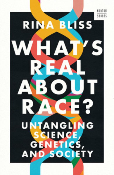 What's Real about Race?: Untangling Science, Genetics, and Society