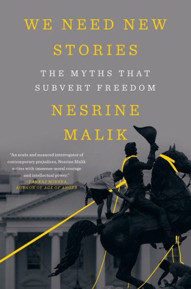 We Need New Stories: The Myths that Subvert Freedom