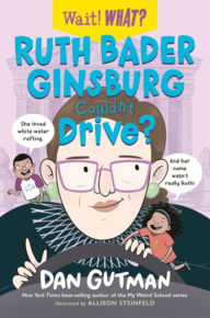 Free textbook downloads kindle Ruth Bader Ginsburg Couldn't Drive? by Dan Gutman, Allison Steinfeld, Dan Gutman, Allison Steinfeld 9781324030706 RTF MOBI iBook