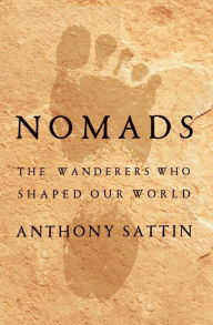 Scribd books free download Nomads: The Wanderers Who Shaped Our World PDF DJVU 9781324035459