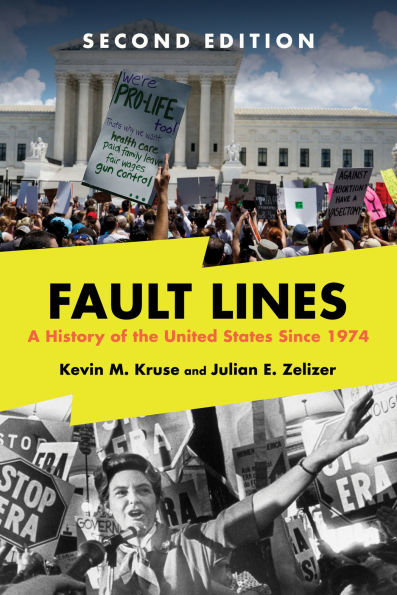 Fault Lines: A History of the United States Since 1974
