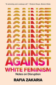 Download a book to kindle fire Against White Feminism: Notes on Disruption