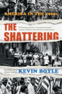 The Shattering: America in the 1960s