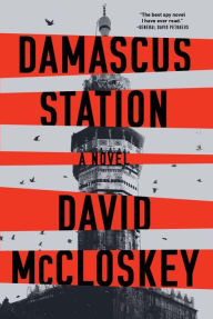 Title: Damascus Station: A Novel, Author: David McCloskey