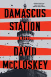 Alternative view 1 of Damascus Station: A Novel