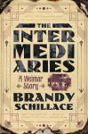 Alternative view 1 of The Intermediaries: A Weimar Story