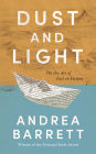 Dust and Light: On the Art of Fact in Fiction