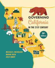 Title: Governing California in the Twenty-First Century, Author: Melissa Michelson