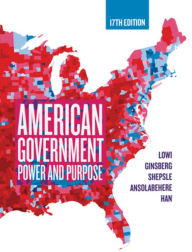 Free download of english books American Government: Power and Purpose RTF MOBI by Theodore J. Lowi, Benjamin Ginsberg, Kenneth A. Shepsle, Stephen Ansolabehere, Hahrie Han, Theodore J. Lowi, Benjamin Ginsberg, Kenneth A. Shepsle, Stephen Ansolabehere, Hahrie Han 9781324039532 in English