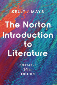 Title: The Norton Introduction to Literature, Author: Kelly J. Mays