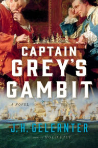 Captain Grey's Gambit: A Novel