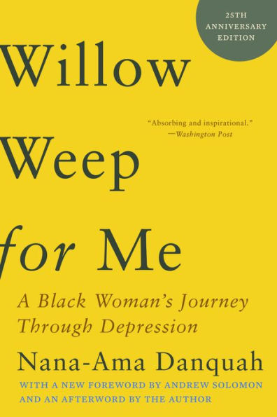 Willow Weep for Me: A Black Woman's Journey Through Depression