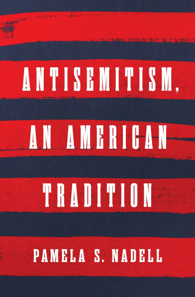 Antisemitism, an American Tradition