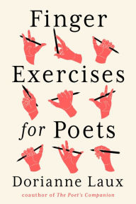 Title: Finger Exercises for Poets, Author: Dorianne Laux