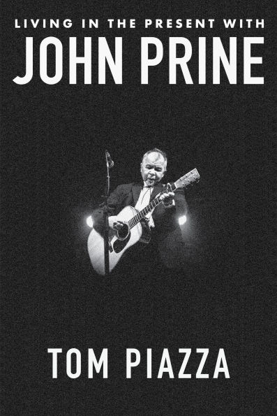 Living the Present with John Prine