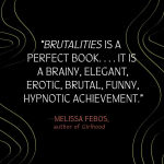 Alternative view 3 of Brutalities: A Love Story