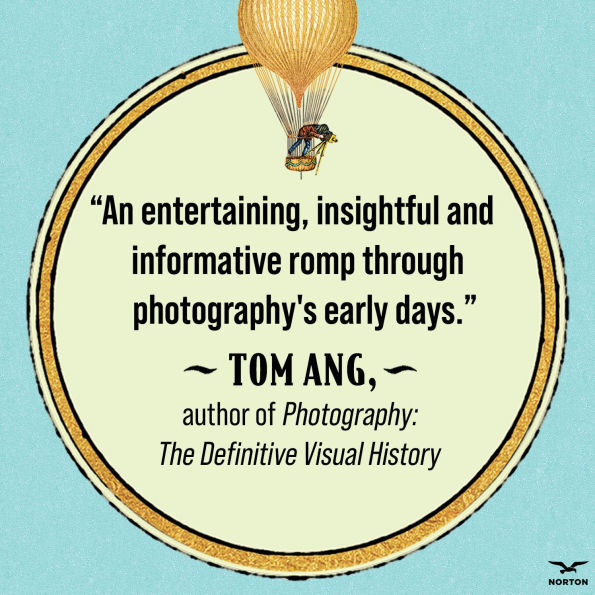 Flashes of Brilliance: The Genius Early Photography and How It Transformed Art, Science, History