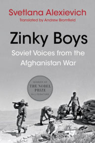 Title: Zinky Boys: Soviet Voices from the Afghanistan War, Author: Svetlana Alexievich