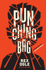 Title: Punching Bag, Author: Rex Ogle