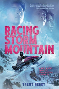 Title: Racing Storm Mountain, Author: Trent Reedy