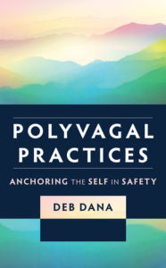 Books to download on iphone free Polyvagal Practices: Anchoring the Self in Safety CHM FB2 in English 9781324052272