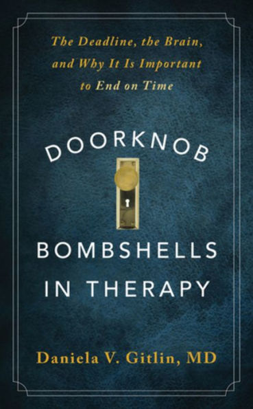 Doorknob Bombshells Therapy: the Deadline, Brain, and Why It Is Important to End on Time