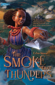 Title: The Smoke That Thunders, Author: Erhu Kome