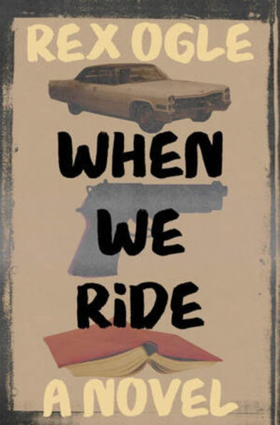 When We Ride: A Novel