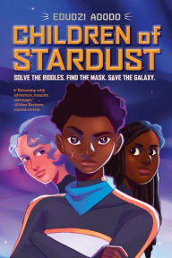 Title: Children of Stardust, Author: Edudzi Adodo