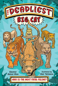 Title: The Deadliest: Big Cat, Author: Eleanor Spicer Rice