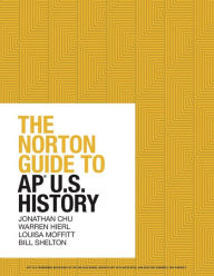 Title: The Norton Guide to AP® U.S. History, Author: Jonathan Chu