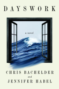 Authors Chris Bachelder and Jennifer Habel present Dayswork: A Novel